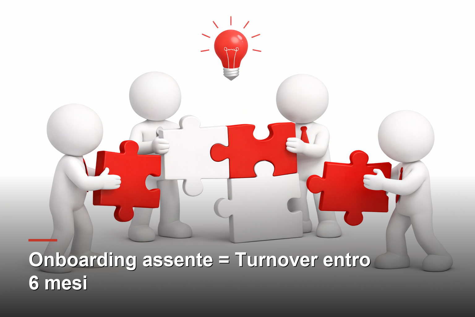 Onboarding assente = Turnover entro 6 mesi