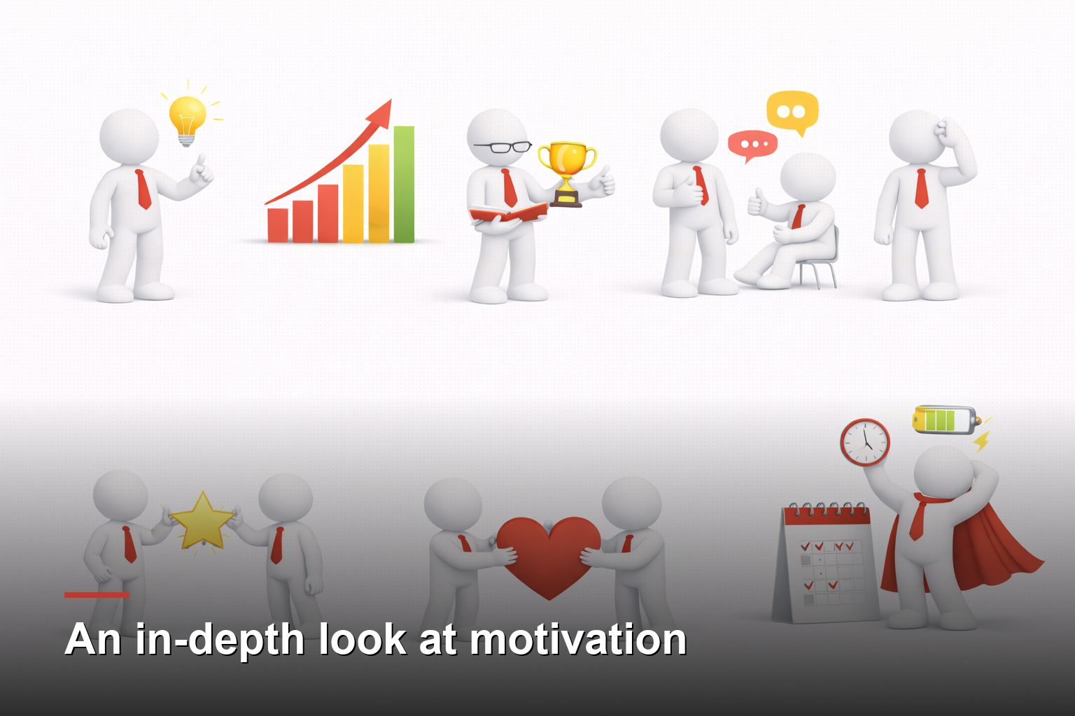 An in-depth look at motivation