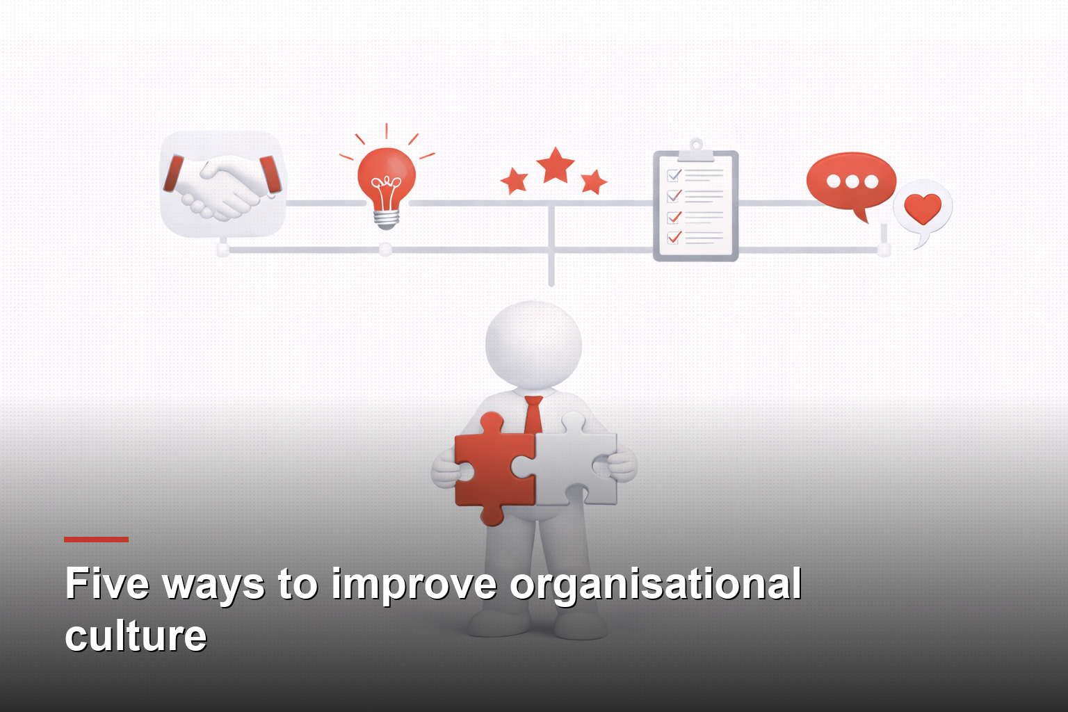 Five ways to improve organisational culture
